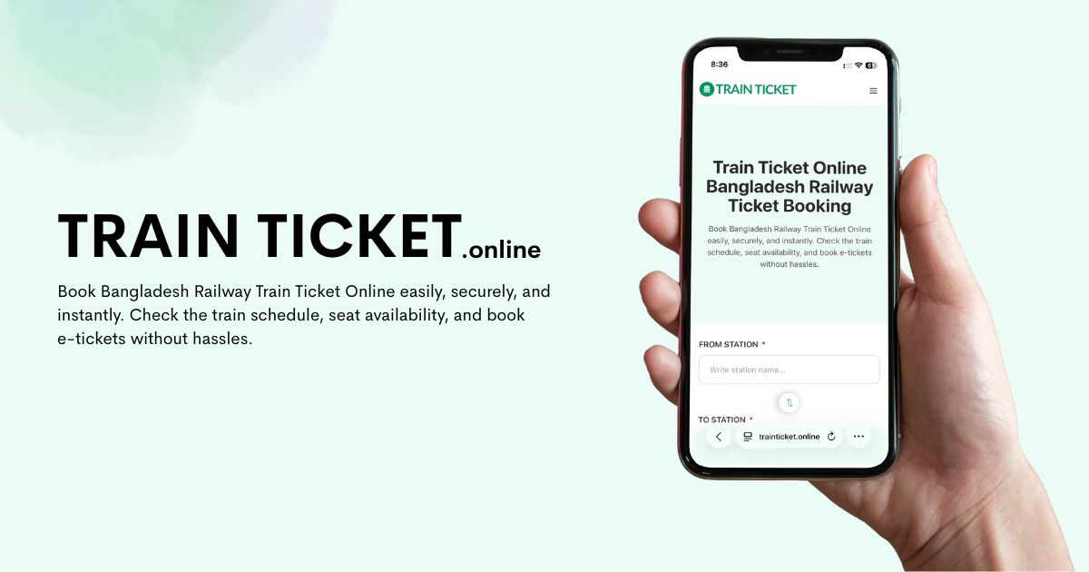 Train Ticket Online - Bangladesh Railway Ticket Booking